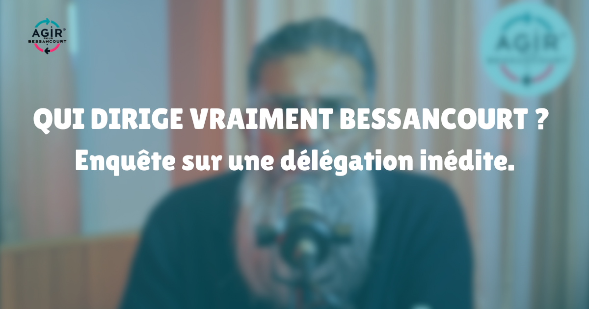 📰 Délégation des pouvoirs financiers : que s’est-il passé à Bessancourt en 2025 ?